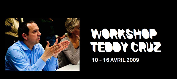 Workshop - Teddy Cruz "Practice of encroachment"