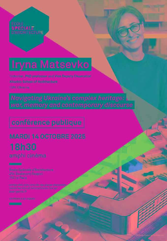Conférence de l'historienne, docteure et vice-rectrice adjointe à Kharkiv School of Architecture, Iryna Matsevko à l'ESA