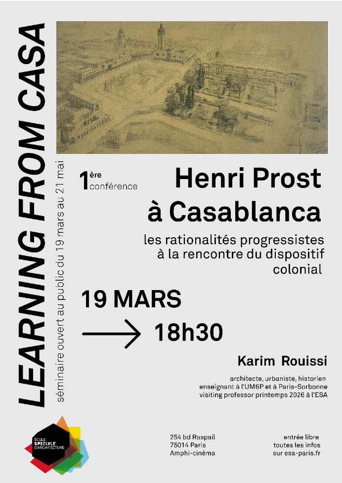 1ère Conférence du Séminaire Learning from Casa : Henri Prost à Casablanca 