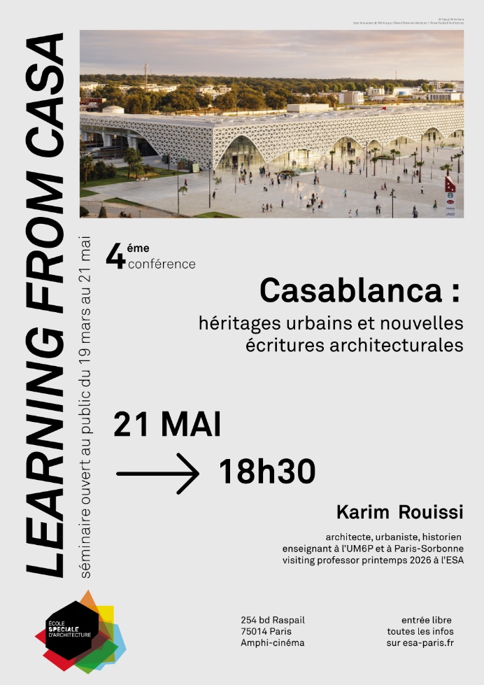 4ème Conférence du Séminaire Learning from Casa : Héritages urbains et nouvelles écritures architecturales