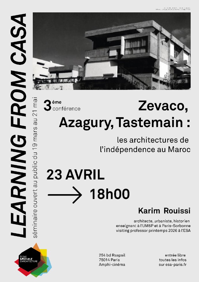 3ème Conférence du Séminaire Learning from Casa : les architectures de l'Indépendance au Maroc