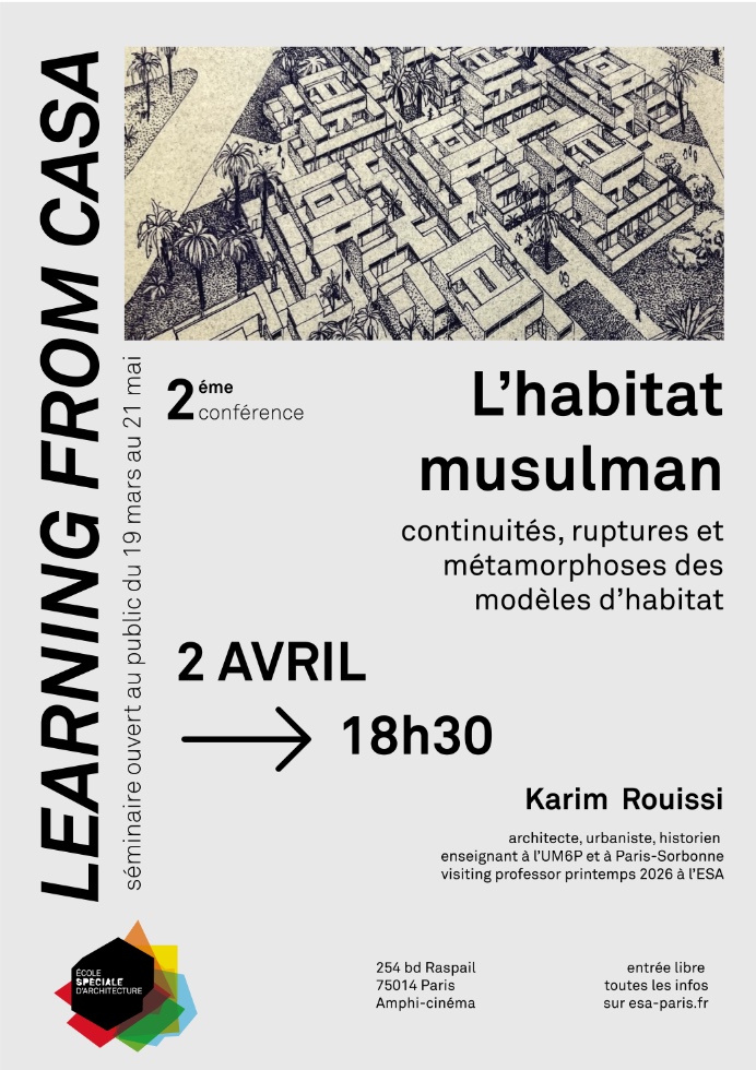 2ème Conférence du Séminaire Learning from Casa : L'habitat musulman